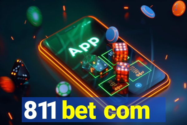 811 bet com
